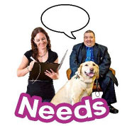 Picture showing a women, man and a dog with the words Needs underneith